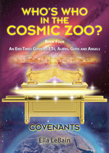 The book cover of Who’s Who in the Cosmic Zoo: An end times guide to ETs, aliens, Gods, and Angels: Covenants