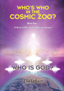 The book cover of Who’s Who in the Cosmic Zoo A guide to ETs, Aliens, Gods, and Angels: Who Is God?